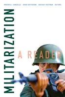 Militarizace: A Reader - Militarization: A Reader
