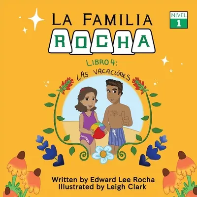 La Familia Rocha: Las Vacaciones: Kniha 4 - La Familia Rocha: Las Vacaciones: Book 4