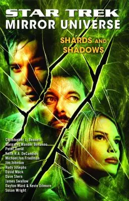 Star Trek: Zrcadlový vesmír: Střepy a stíny - Star Trek: Mirror Universe: Shards and Shadows