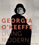 Georgia O'Keeffe: Život v moderně - Georgia O'Keeffe: Living Modern