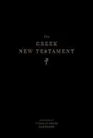 Řecký Nový zákon, vydaný v Tyndale House, Cambridge - The Greek New Testament, Produced at Tyndale House, Cambridge