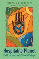 Pohostinná planeta: Víra, akce a změna klimatu - Hospitable Planet: Faith, Action, and Climate Change