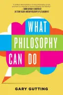 Co dokáže filosofie - What Philosophy Can Do