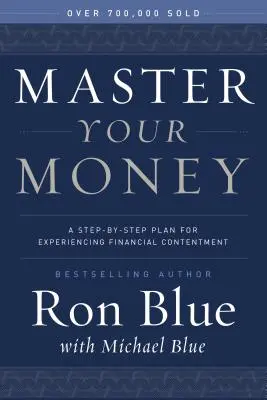 Ovládněte své peníze: Plán krok za krokem, jak zažít finanční spokojenost: Jak se dostat ke svým penězům? - Master Your Money: A Step-By-Step Plan for Experiencing Financial Contentment