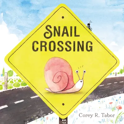 Šnečí křižovatka - Snail Crossing