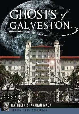 Přízraky Galvestonu - Ghosts of Galveston