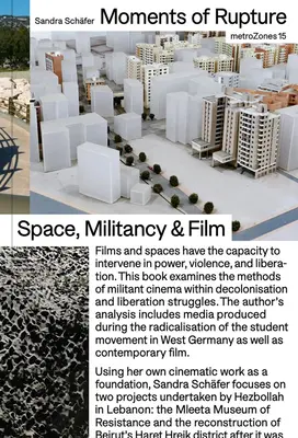 Sandra Schferová: Chvíle roztržení: Schurferová: Prostory, militantnost a film - Sandra Schfer: Moments of Rupture: Spaces, Militancy & Film