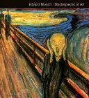 Mistrovská umělecká díla Edvarda Muncha - Edvard Munch Masterpieces of Art