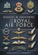 Odznaky a uniformy RAF - Badges and Uniforms of the RAF
