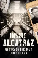 Uvnitř Alcatrazu: Můj čas na skále - Inside Alcatraz: My Time on the Rock