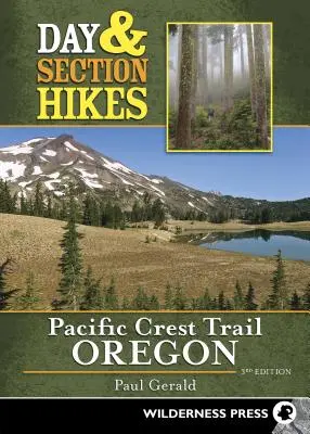 Jednodenní a úsekové túry Pacific Crest Trail: Oregon (revidované vydání) - Day & Section Hikes Pacific Crest Trail: Oregon (Revised)