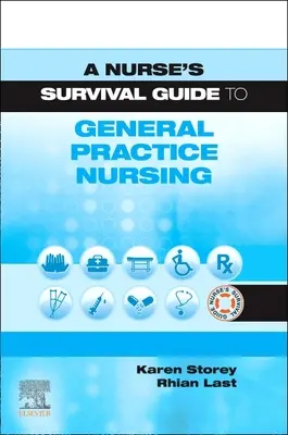 Průvodce sestry pro přežití v ošetřovatelství ve všeobecné praxi - A Nurse's Survival Guide to General Practice Nursing