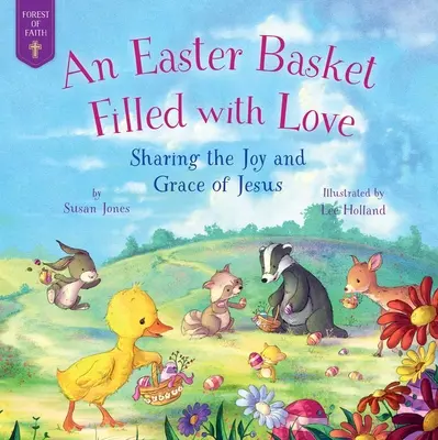 Velikonoční košík plný lásky: Košík plný košíků: Sdílení Ježíšovy radosti a milosti - An Easter Basket Filled with Love: Sharing the Joy and Grace of Jesus