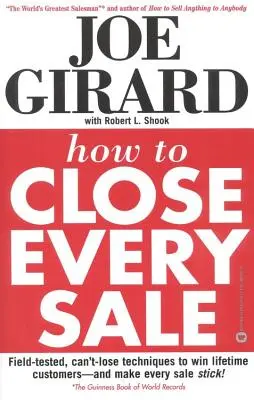 Jak uzavřít každý prodej - How to Close Every Sale