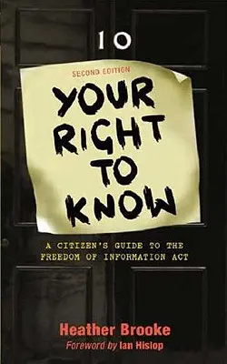 Vaše právo vědět: Průvodce občana zákonem o svobodném přístupu k informacím - Your Right to Know: A Citizen's Guide to the Freedom of Information ACT