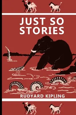 Prostě takové příběhy - Just So Stories