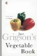 Zeleninová kniha Jane Grigsonové - Jane Grigson's Vegetable Book