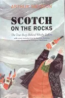 Skotská na skalách - Pravdivý příběh, který stojí za vznikem whisky Galore - Scotch on the Rocks - The True Story Behind Whisky Galore