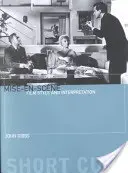 Mise-en-Scne: Filmový styl a interpretace - Mise-En-Scne: Film Style and Interpretation