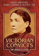 Viktoriánští trestanci - Victorian Convicts