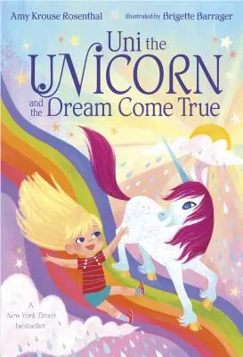 Unicorn a splněný sen (Uni the Unicorn and the Dream Come True) - Uni the Unicorn and the Dream Come True