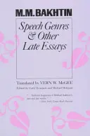 Řečové žánry a jiné pozdní eseje - Speech Genres and Other Late Essays