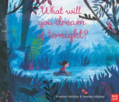 O čem se ti bude zdát dnes večer? - What Will You Dream of Tonight?