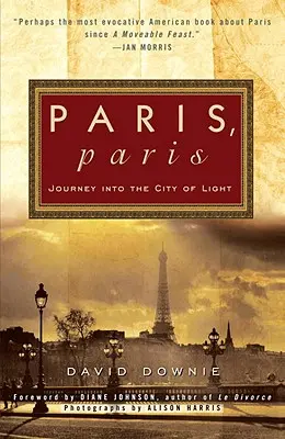 Paříž, Paříž: Cesta do města světla - Paris, Paris: Journey Into the City of Light