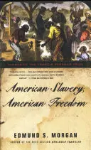Americké otroctví, americká svoboda - American Slavery, American Freedom