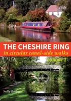 Cheshire Ring - V okružních procházkách po kanálech - Cheshire Ring - In Circular Canal-Side Walks