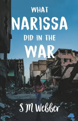 Co dělala Narissa ve válce - What Narissa Did in the War