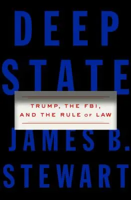 Deep State - Trump, FBI a právní stát - Deep State - Trump, the FBI, and the Rule of Law