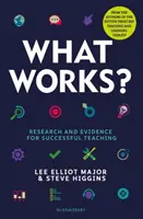 Co funguje? - Výzkum a důkazy pro úspěšnou výuku - What Works? - Research and evidence for successful teaching