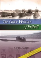 Šedí vlci z Eribollu - The Grey Wolves of Eriboll