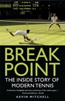 Bod zlomu: Box Point: Příběh moderního tenisu zevnitř - Break Point: The Inside Story of Modern Tennis
