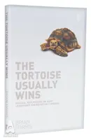 Želva obvykle vítězí: Biblické úvahy o tichém vedení pro váhavé vůdce - Biblické úvahy o tichém vedení pro váhavé vůdce - Tortoise Usually Wins: Biblical Reflections on Quiet Leadership for Reluctant Leaders - Biblical Reflections on Quiet Leadership for Reluctant Leader