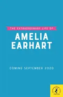 Neobyčejný život Amelie Earhartové - Extraordinary Life of Amelia Earhart