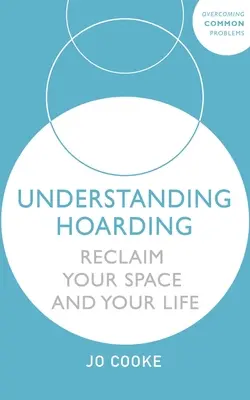 Porozumění hromadění - Understanding Hoarding