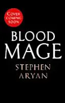 Krvavý mág - Věk temnoty, kniha 2 - Bloodmage - Age of Darkness, Book 2