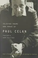Vybrané básně a prózy Paula Celana - Selected Poems and Prose of Paul Celan