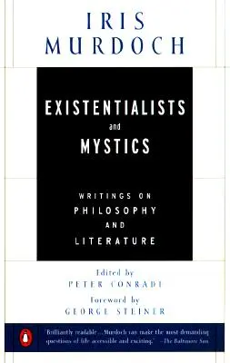 Existencialisté a mystici: Spisy o filozofii a literatuře - Existentialists and Mystics: Writings on Philosophy and Literature