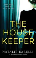 Hospodyně: Psychologický thriller se zvraty - The Housekeeper: A twisted psychological thriller