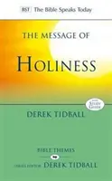 Poselství svatosti - Obnovení Božího mistrovského díla (Tidball Rev Dr. Derek (Autor)) - Message of Holiness - Restoring God'S Masterpiece (Tidball Rev Dr Derek (Author))