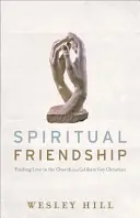 Duchovní přátelství: Jak najít lásku v církvi jako celibátní homosexuální křesťan? - Spiritual Friendship: Finding Love in the Church as a Celibate Gay Christian