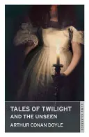 Příběhy o soumraku a neviditelném - Tales of Twilight and the Unseen