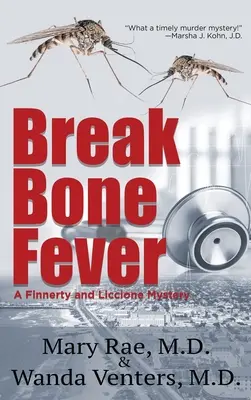 Horečka zlomených kostí - Break Bone Fever