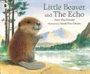 Malý bobr a ozvěna - Little Beaver and the Echo