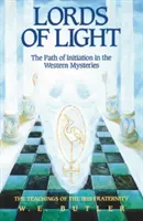 Páni světla: Cesta zasvěcení v západních mystériích - Lords of Light: The Path of Initiation in the Western Mysteries