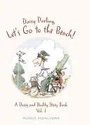 Daisy Darling, Pojďme na pláž!, 1 - Daisy Darling, Let's Go to the Beach!, 1