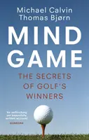 Hra mysli - Tajemství golfových vítězů - Mind Game - The Secrets of Golf's Winners